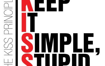 The need to ‘Keep It Simple Stupid!’